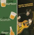 George Thorogood - One Bourbon, One Scotch, One Beer - Lyrics